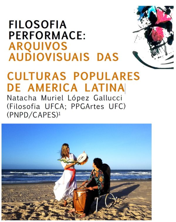 Filosofia Performance ARQUIVOS AUDIOVISUAIS DAS CULTURAS POPULARES DE AMERICA LATINA